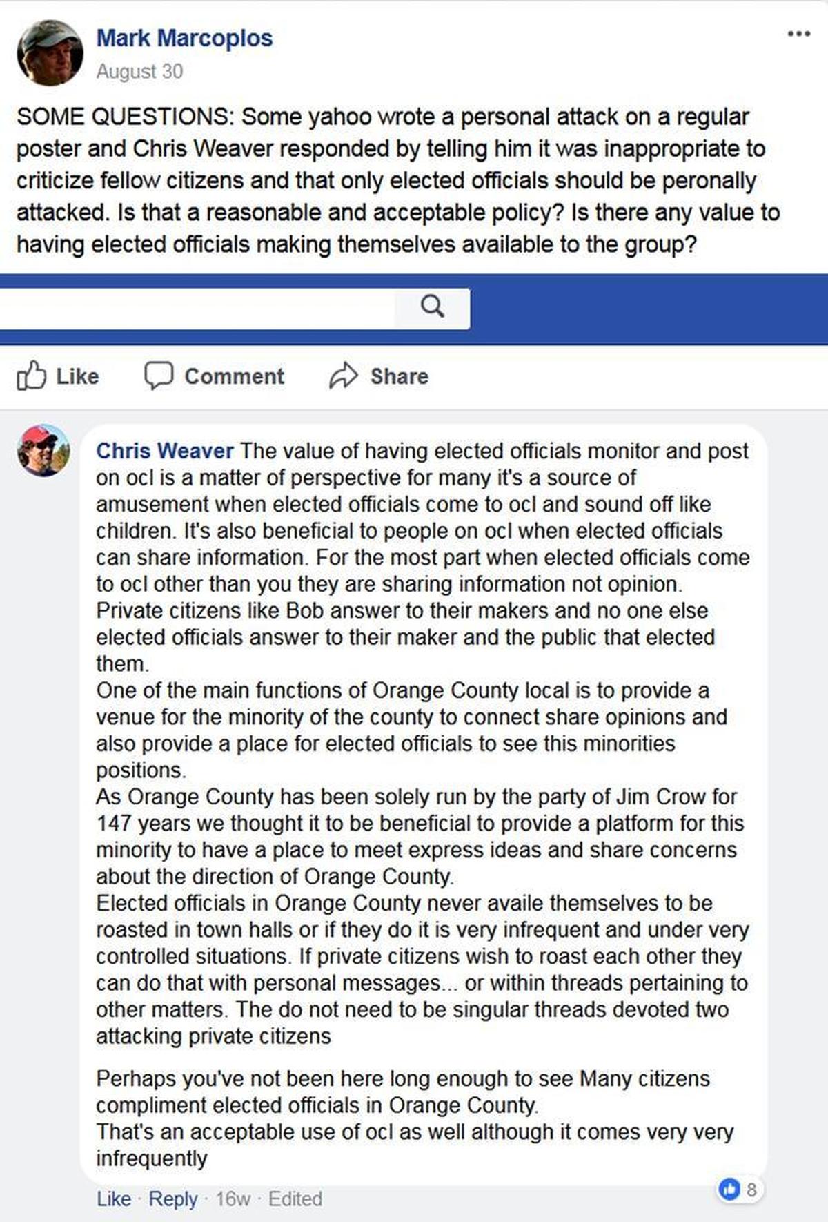 If you’re looking for a safe space, you “better learn to swim” on Orange County Local, co-founder Chris Weaver said. While he and other administrators urge members to avoid personal attacks, however, Weaver made it clear in a series of posts with Orange County Commissioner Mark Marcoplos that elected officials are the exception to that rule.